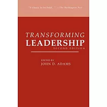 Transforming Leadership， Second Edition