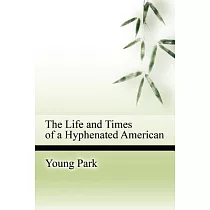The Life and Times of a Hyphenated American