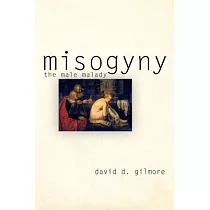 Misogyny： The Male Malady