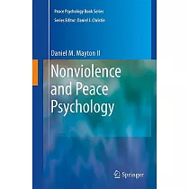 Nonviolence and Peace Psychology： Intrapersonal， Interpersonal， Societal， and World Peace