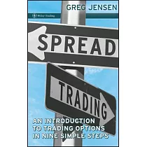 Spread Trading： An Introductory Guide to Trading Options in Nine Simple Steps