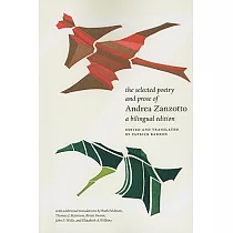 The Selected Poetry and Prose of Andrea Zanzotto