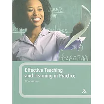Effective Teaching and Learning in Practice