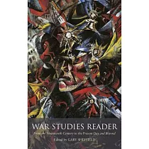 War Studies Reader： From the Seventeenth Century to the Present Day and Beyond