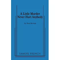 A Little Murder Never Hurt Anybody