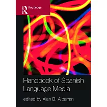 The Handbook of Spanish Language Media