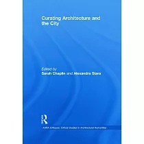 Curating Architecture and the City