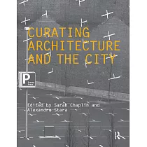 Curating Architecture and the City