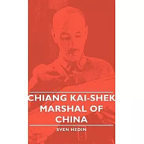 Chiang Kai─shek： Marshal of China