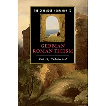 The Cambridge Companion to German Romanticism
