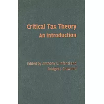 Critical Tax Theory： An Introduction