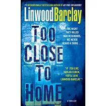 Too Close to Home： A Thriller
