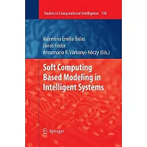 Soft Computing Based Modeling in Intelligent Systems