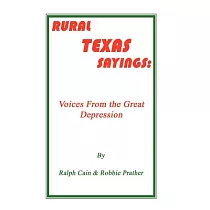 Rural Texas Sayings： Voices from the Great Depression