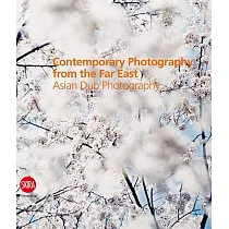 Contemporary Photography from the Far East： Asian Dub Photography