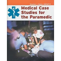 Medical Case Studies for the Paramedic