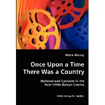 Once Upon a Time There Was a Country： National and Cynicism in the Post─1990s Balkan Cinema