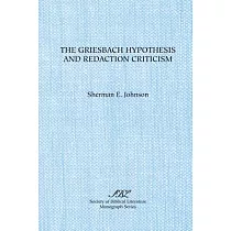 The Griesbach Hypothesis and Redaction Criticism
