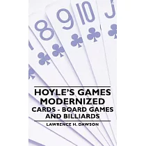 Hoyle’s Games Modernized： Cards ─ Board Games and Billiards