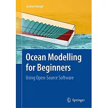 Ocean Modelling for Beginners： Using Open─Source Software