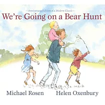We’re Going on a Bear Hunt： Anniversary Edition of a Modern Classic