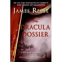 The Dracula Dossier： A Novel of Suspense