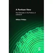 A Partisan View： Five Decades in the Politics of Literature