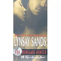 The Renegade Hunter： A Rogue Hunter Novel