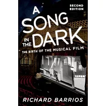 A Song in the Dark： The Birth of the Musical Film