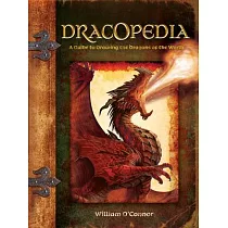 Dracopedia： A Guide to Drawing the Dragons of the World