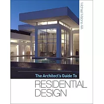 The Architect’s Guide to Residential Design