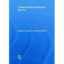 Understanding American Sport： In Culture and Society