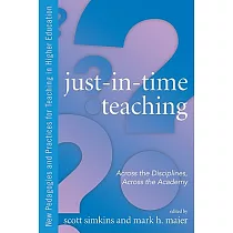 Just─In─Time Teaching： Across the Disciplines， Across the Academy