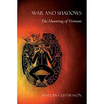 War and Shadows： The Haunting of Vietnam