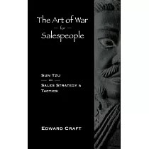 The Art of War for Salespeople： Sun Tzu on Sales Strategy & Tactics