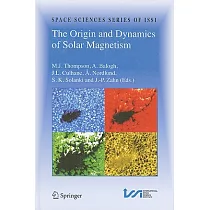 The Origin and Dynamics of Solar Magnetism