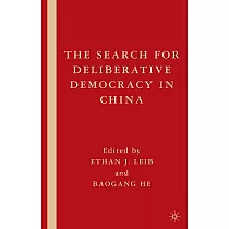 The Search for Deliberative Democracy in China