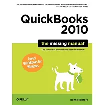 QuickBooks 2010： The Missing Manual