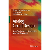 Analog Circuit Design： Smart Data Converters， Filters on Chip， Multimode Transmitters