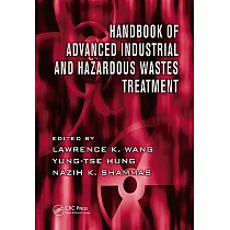 Handbook of Advanced Industrial and Hazardous Wastes Treatment