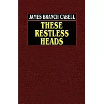 These Restless Heads