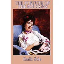 The Fortune of the Rougons