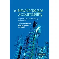 The New Corporate Accountability： Corporate Social Responsibility and the Law