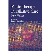 Music Therapy in Palliative Care： New Voices
