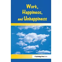 Work， Happiness， and Unhappiness
