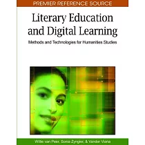 Literary Education and Digital Learning： Methods and Technologies for Humanities Studies
