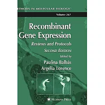 Recombinant Gene Expression： Reviews and Protocols