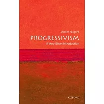 Progressivism： A Very Short Introduction