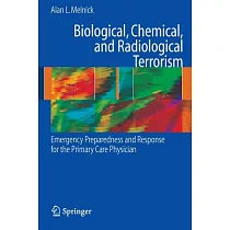 Biological， Chemical， and Radiological Terrorism： Emergency Preparedness and Response for the Family Physician