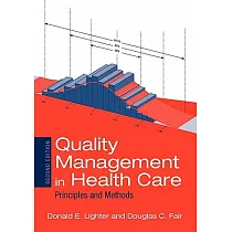 Quality Management in Health Care： Principles and Methods